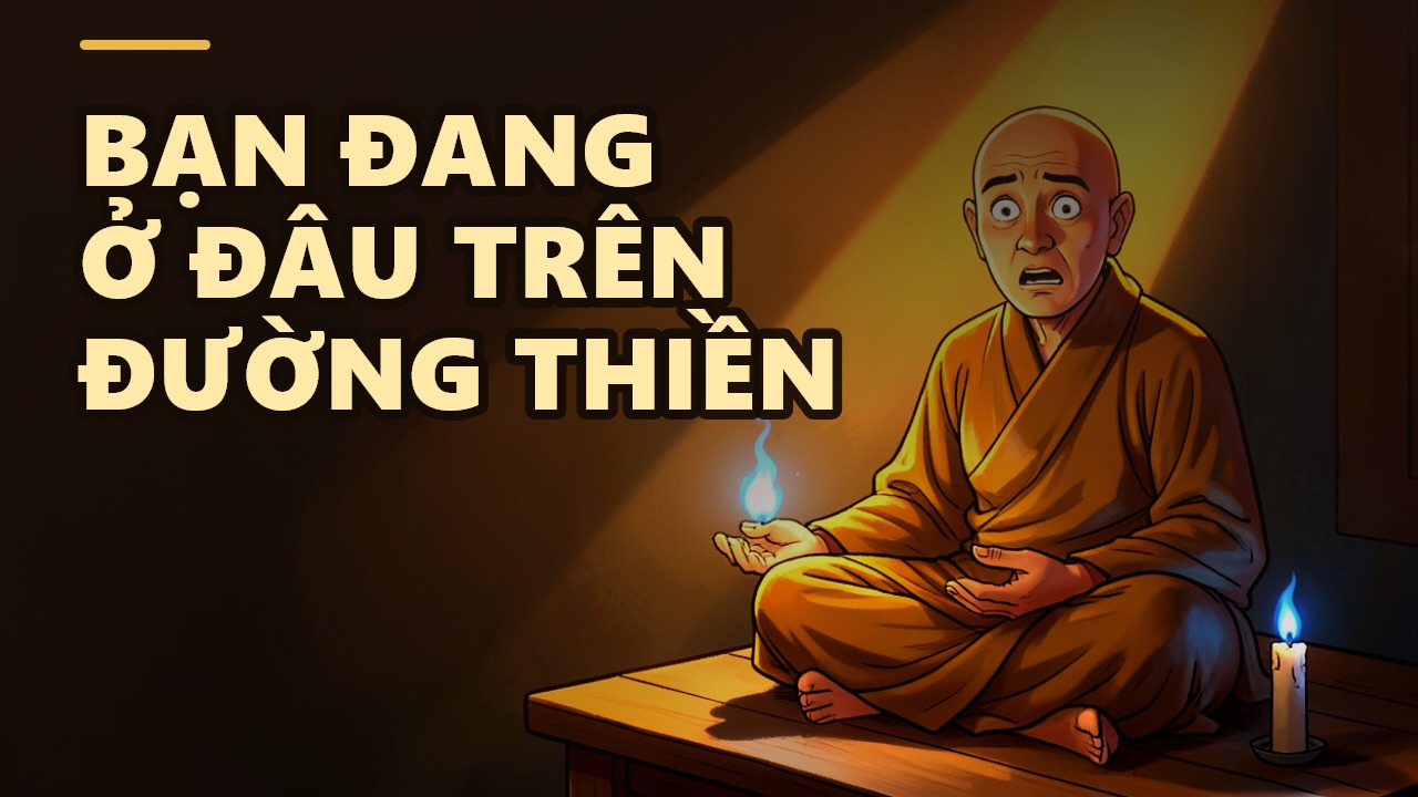 Bạn đang ở chặng nào trên con đường thiền?