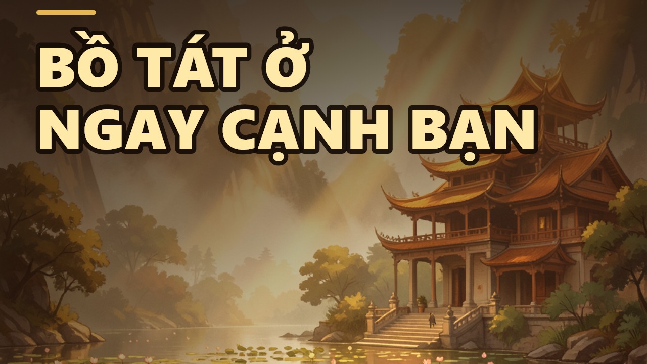 Bồ Tát Hạnh: Vị Thánh Trong Đời Thường?