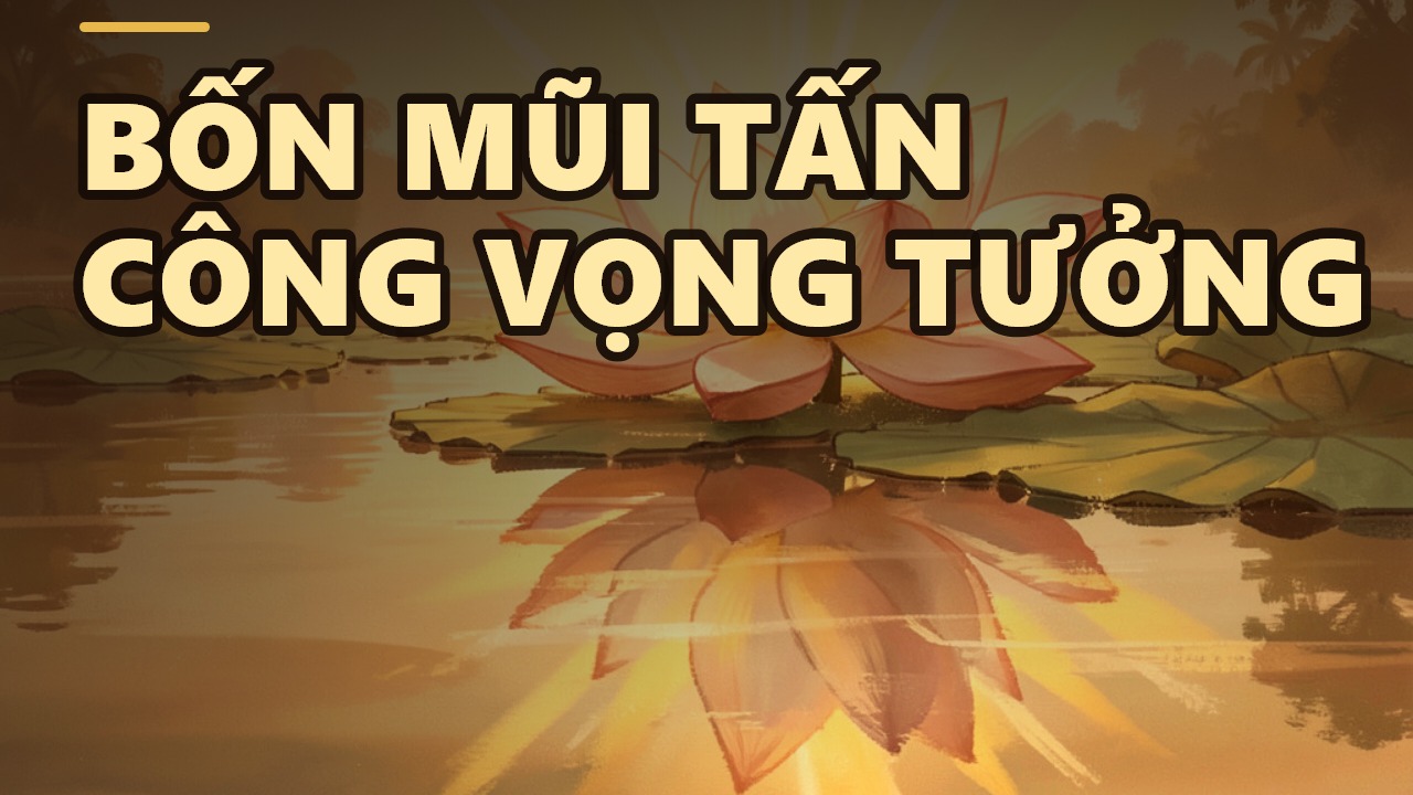 Bốn Cánh Quân Bí Mật Của Đức Phật: Làm Sao Đánh Bại Vọng Tưởng?