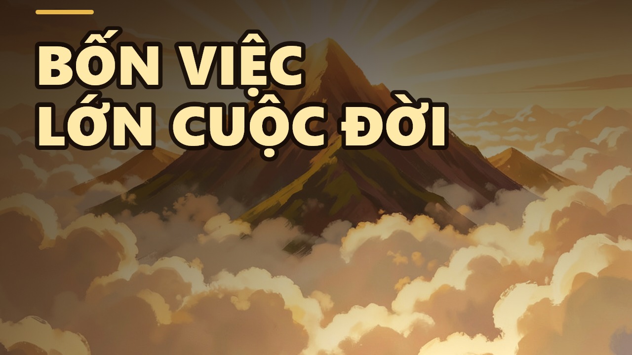 Bốn Việc Có Ý Nghĩa Trên Đời: Bạn Đã Thực Hiện Chưa?