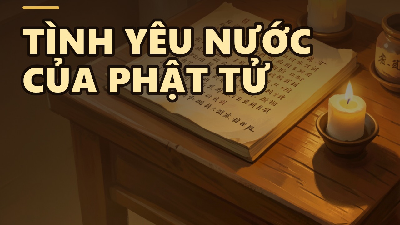 Càng Mộ Đạo Càng Ít Yêu Nước? Đây Là Góc Nhìn Của Thầy Thích Chân Quang
