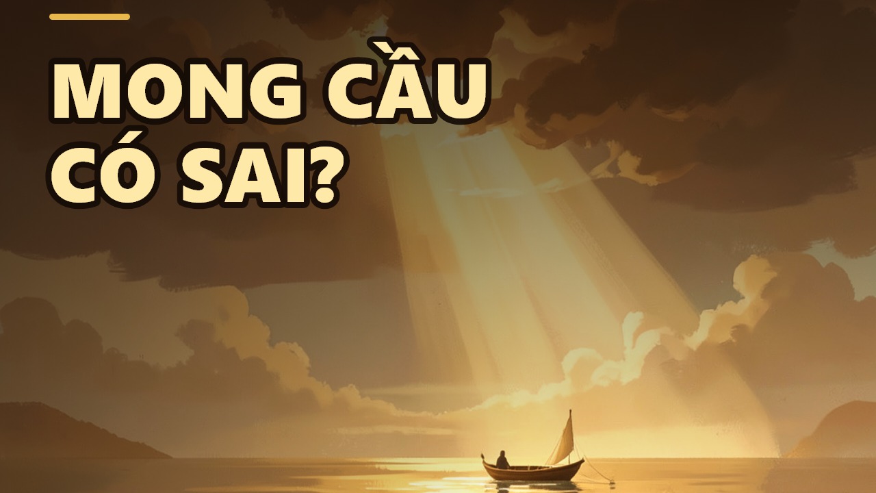 Cầu bất đắc là khổ, nhưng đừng vì thế mà trốn tránh mong cầu!