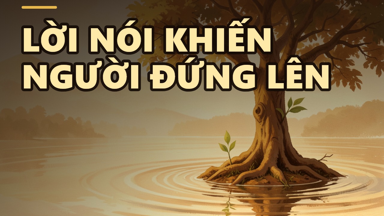 Chánh Ngữ: Nói Sao Cho Người Ta Đứng Lên?