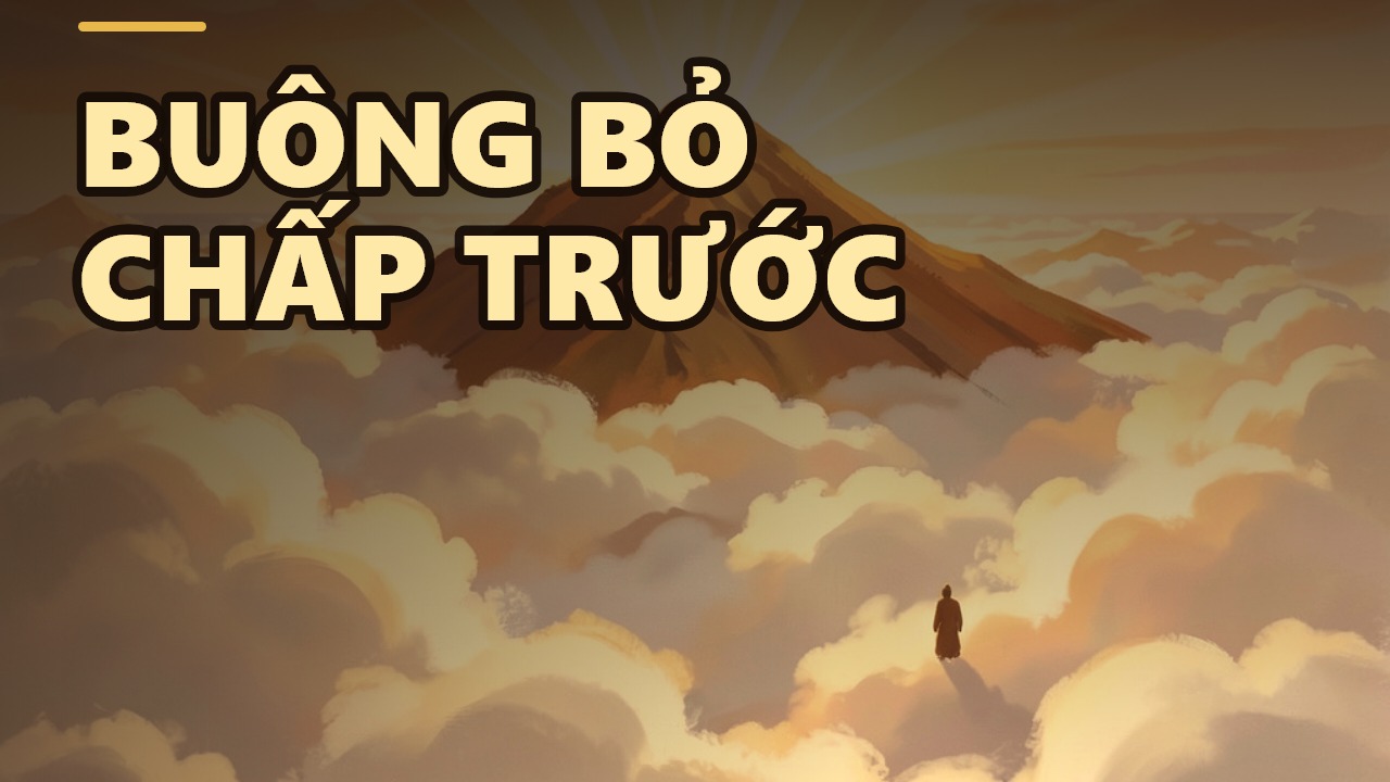 Cố chấp: Khi chiếc bóng của người xưa che khuất lẽ phải