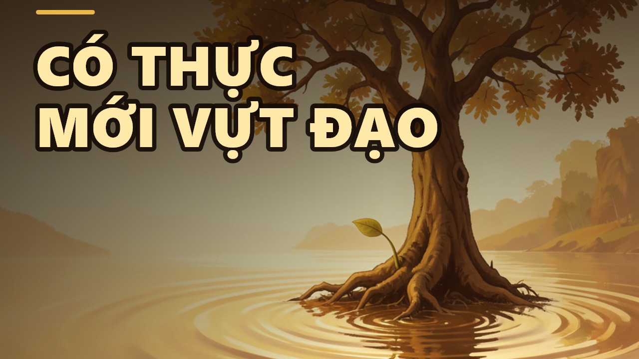 Có Thực Mới Vựt Được Đạo: Hiểu Đúng về Chánh Mạng trong Bát Chánh Đạo