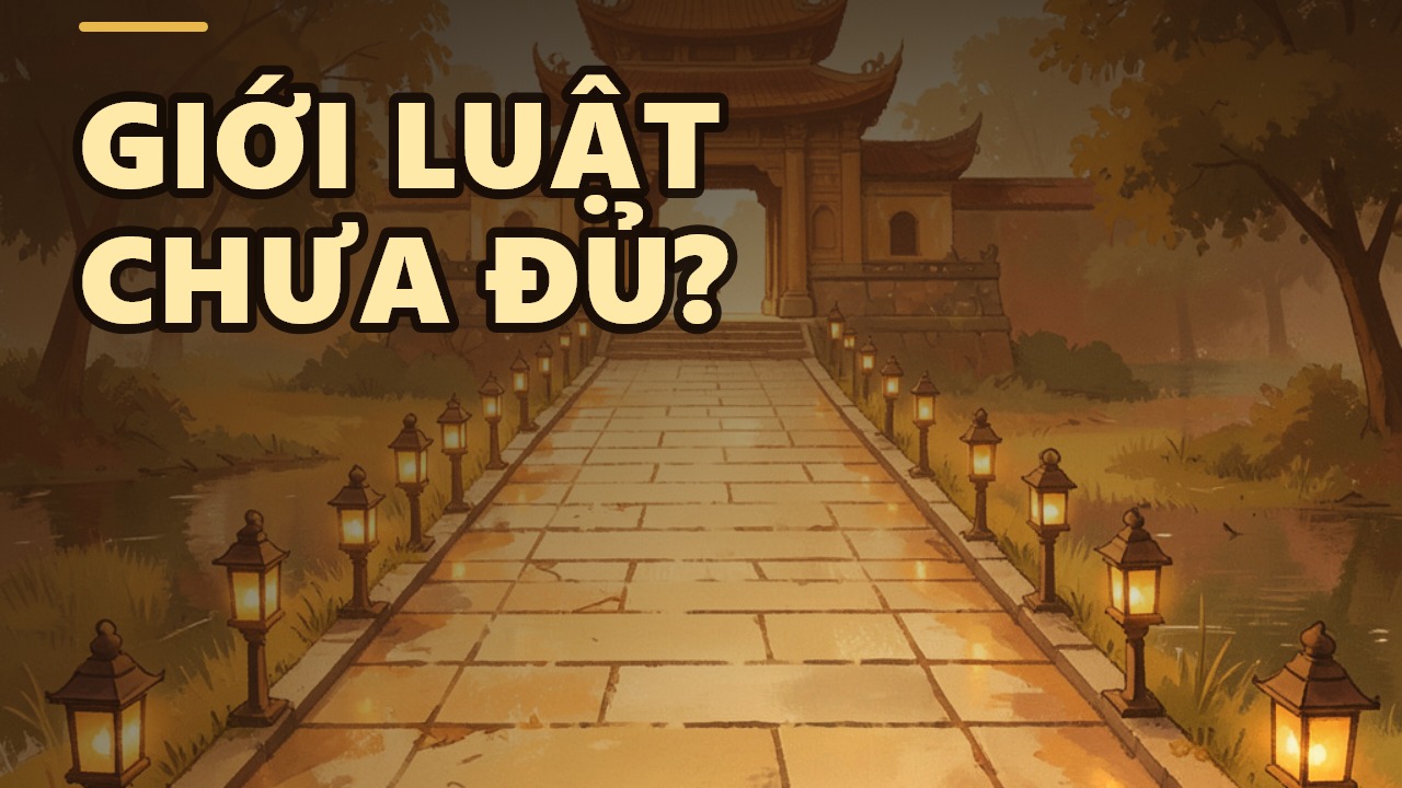 Đạo đức của người tu: Vì sao giữ giới luật chưa đủ?