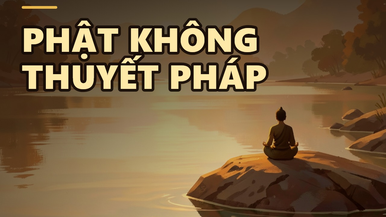Đức Phật 45 năm chưa hề thuyết pháp: Sự giúp đỡ chân chính là gì?