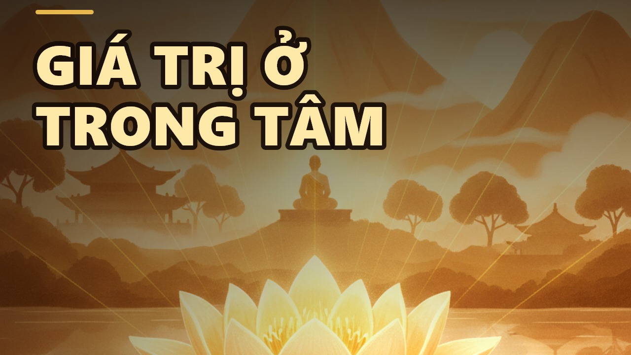 Where Does True Human Value Lie? The Buddha's Teachings on the Mind