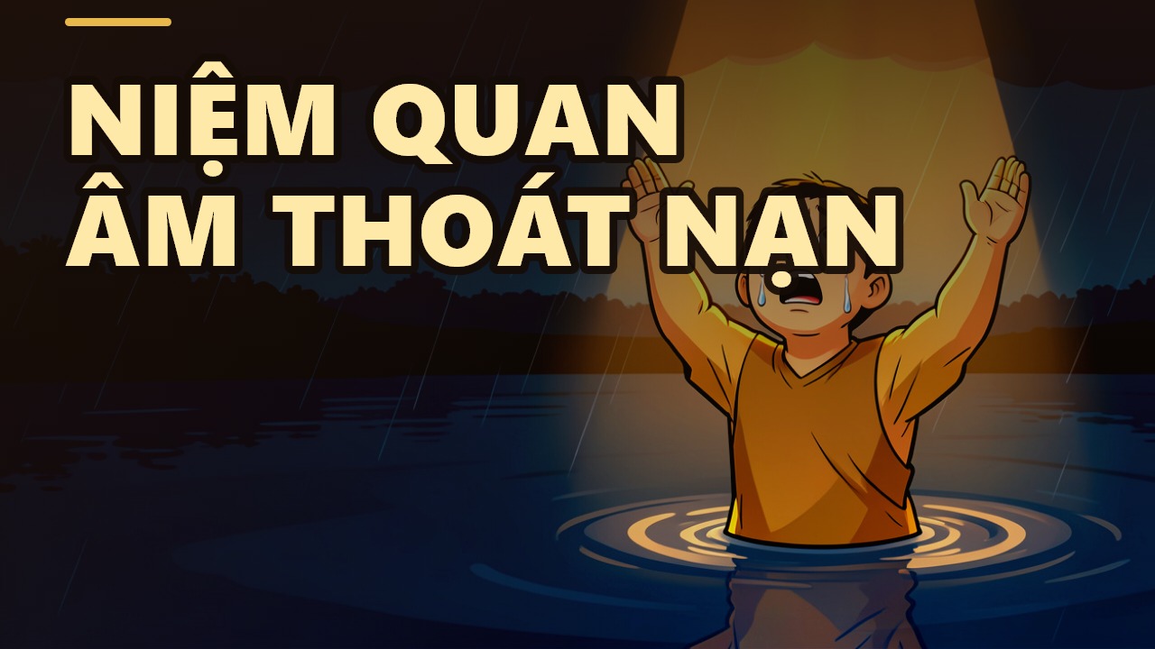 The Practice of Quan Âm: The Bodhisattva Who Saves in Moments of Peril
