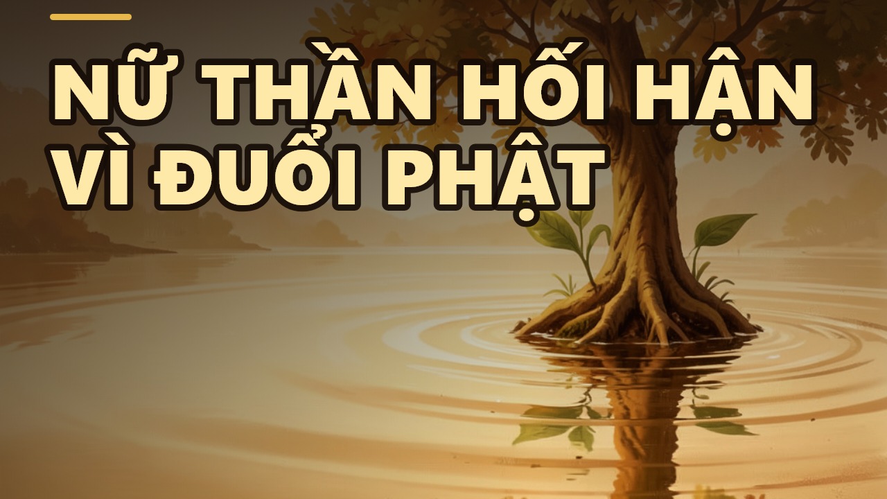 Khi Nữ Thần Hối Hận: Người Ác Tưởng Là Tốt, Người Thiện Bị Chê Là Khờ?