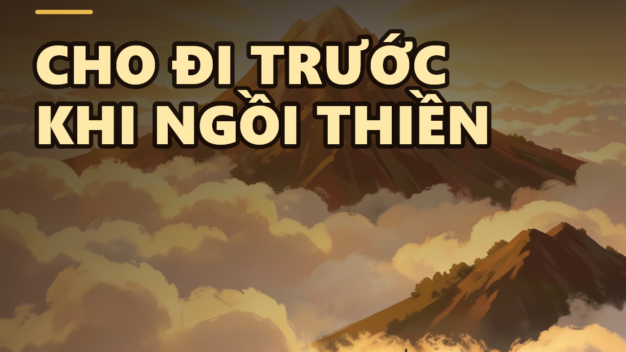 Muốn ngồi thiền, trước tiên hãy học cách cho đi