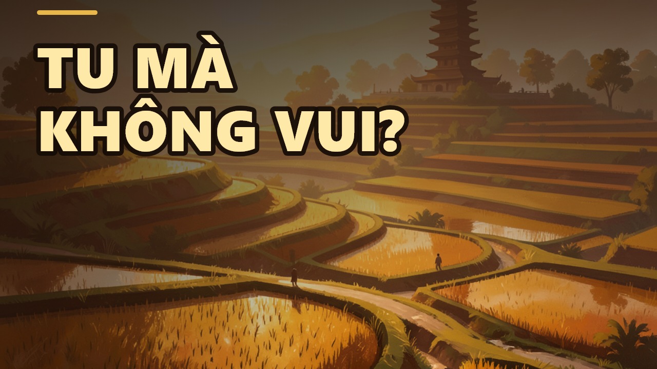 Niềm Vui Trong Đạo: Sức Mạnh Để Sống Và Tu