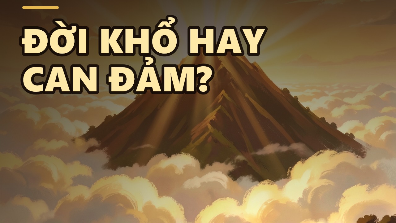 Sự thật về nỗi khổ: Vì sao 'Đời là khổ' lại là một lời tuyên ngôn can đảm?