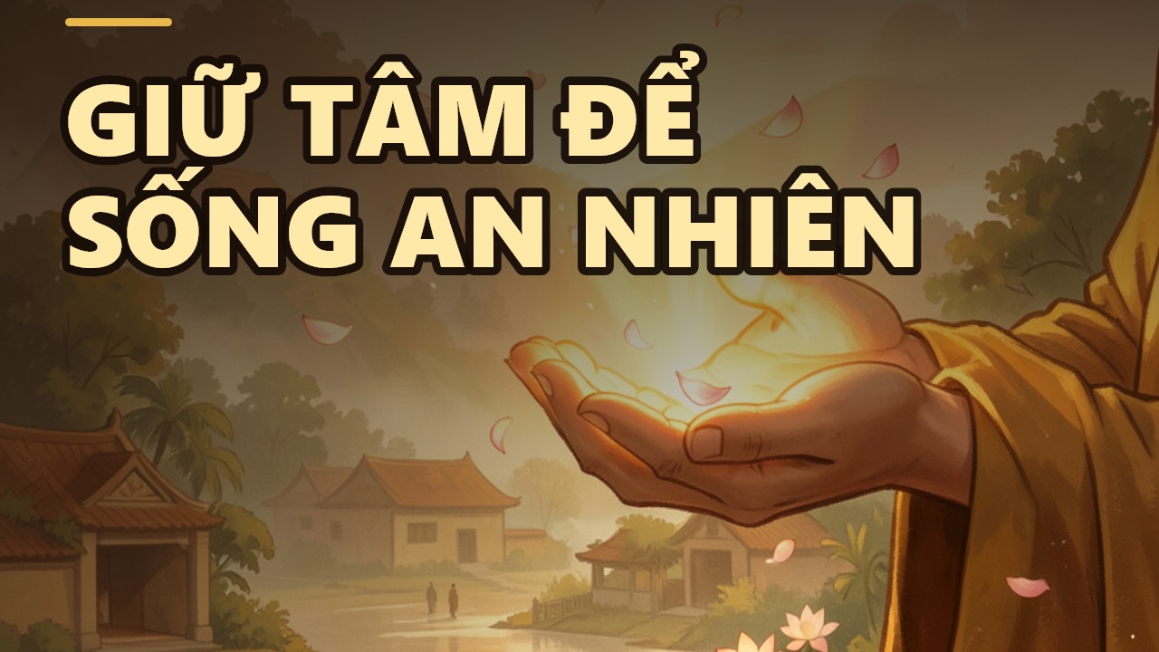 Tâm rong ruổi: Vì sao người trí phải phòng hộ tâm?