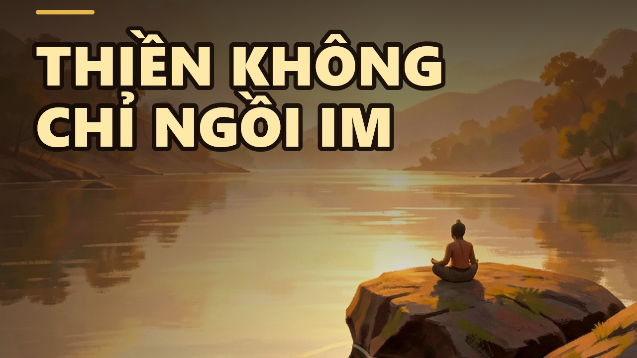 Thiền Không Chỉ Là Ngồi Im: Bài Học Trọn Vẹn Từ Bát Chánh Đạo