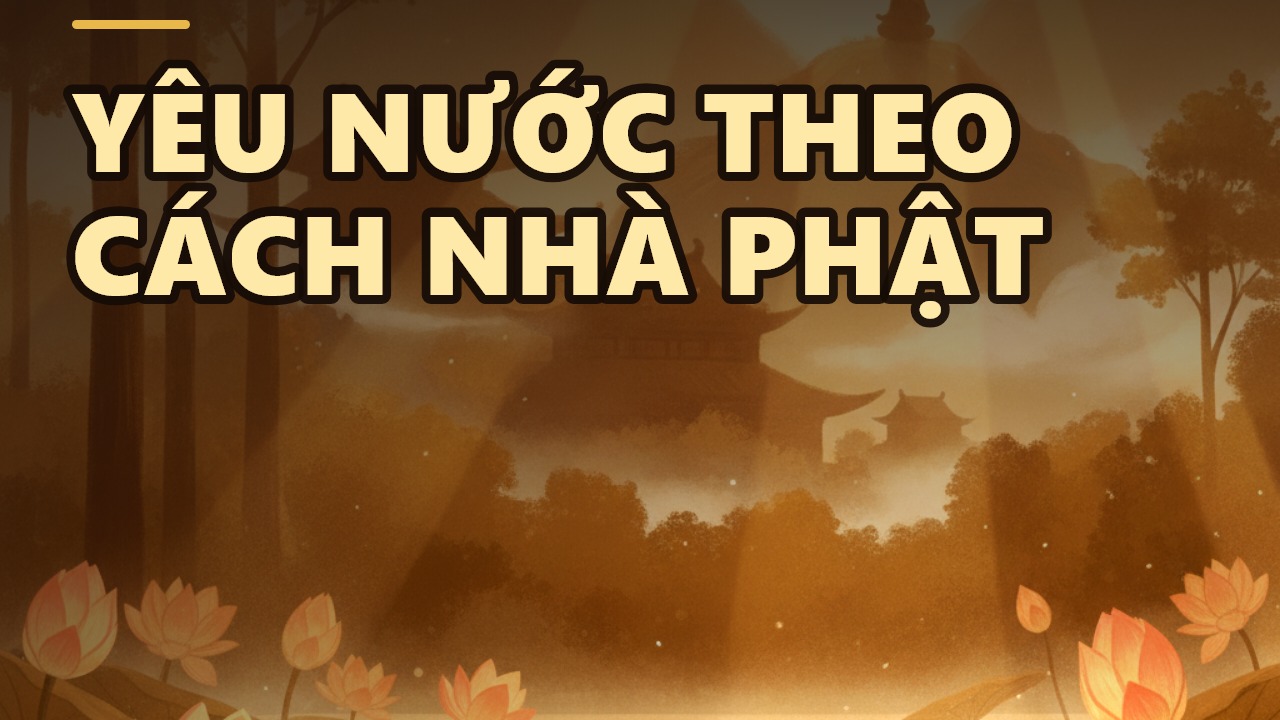 Tình yêu Tổ quốc – Bốn yếu tố làm nên lòng yêu nước trọn vẹn