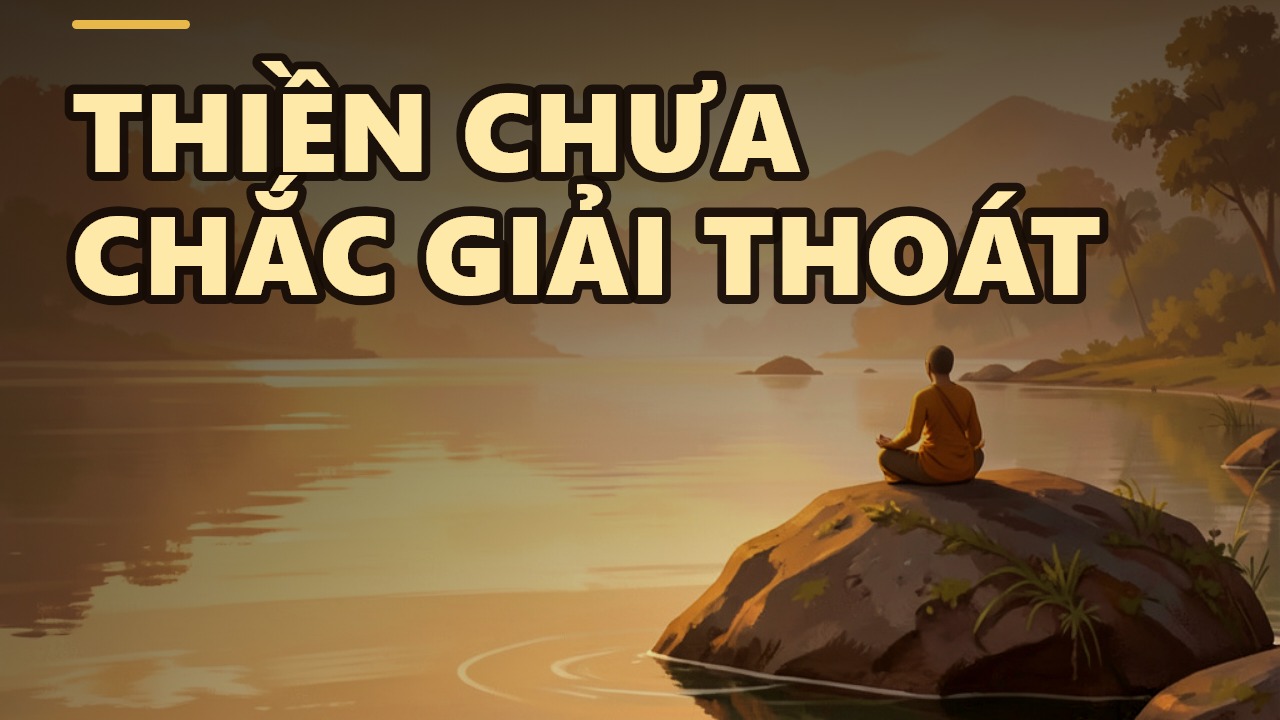 Tứ Thiền và Tứ Quả: Sự thật ít ai ngờ về hai con đường thánh đạo