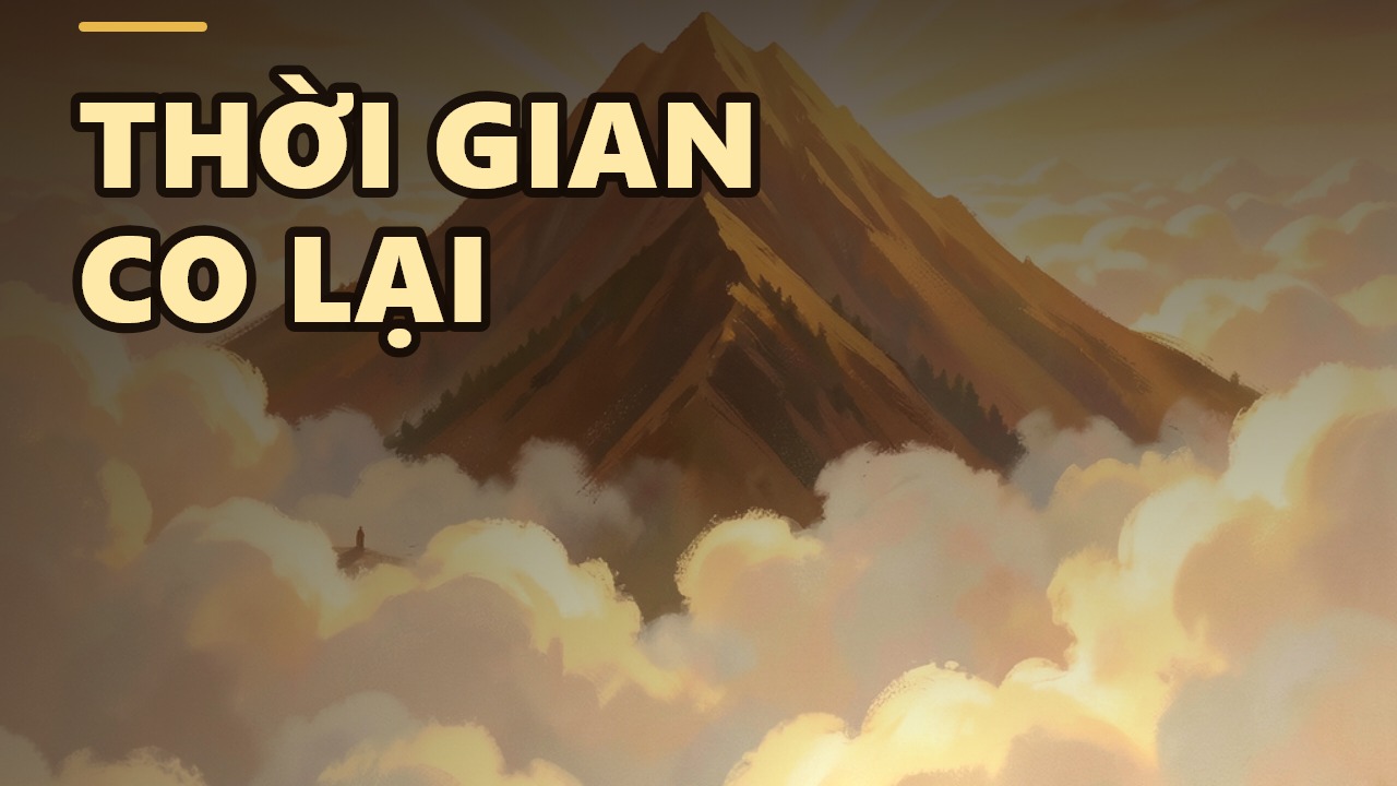 Vì sao càng lớn ta càng thấy thời gian trôi nhanh? Một bài học sâu sắc về thời gian