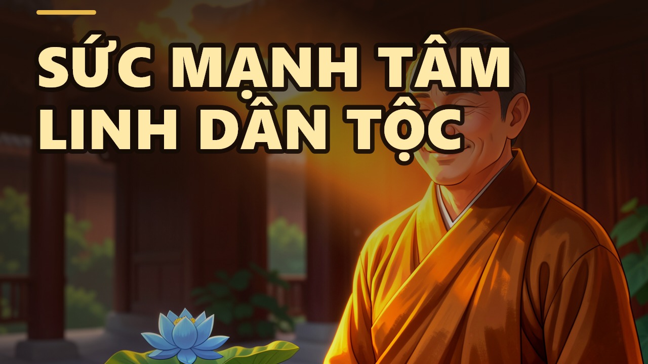 Vì Sao Người Việt Không Thể Rời Xa Đạo Phật?